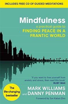 Mindfulness, Finding Peace in a Frantic World
